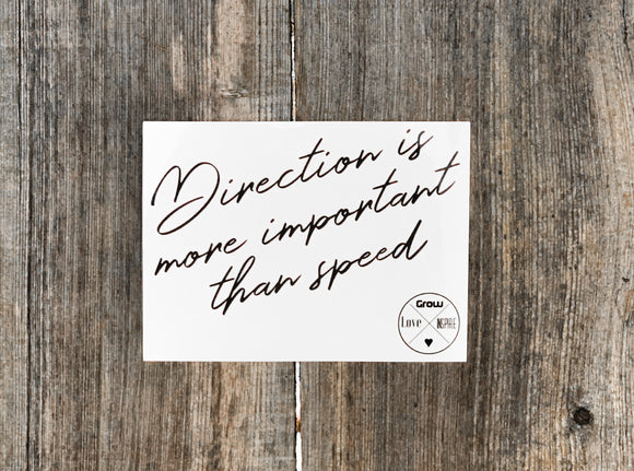 Direction Is More Important Than Speed | Sticker