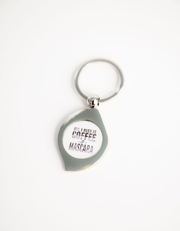 All I Need Is Coffee & Mascara | Keychain
