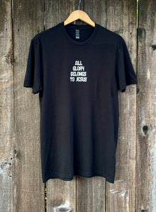 All Glory Belongs To Jesus| T-Shirt